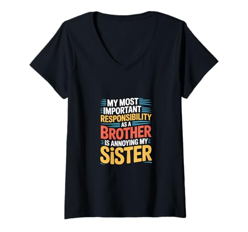 Damen Annoying My Sister My Brotherly Duty - T-Shirt mit V-Ausschnitt von Spielerischer und liebevoller Bruder