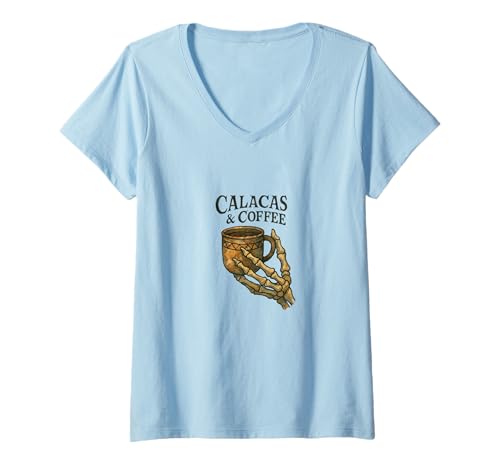 Damen Calacas and Coffee Skelett Halloween Day Dead Design T-Shirt mit V-Ausschnitt Damen Calacas and Coffee Skelett Halloween Day Dead Design T-Shirt mit V-Ausschnitt von Spirited Morning Brews