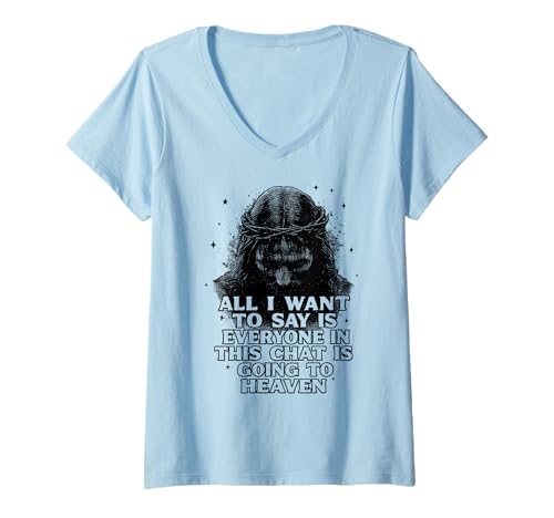 Damen Jeder in diesem Chat geht in den Himmel T-Shirt mit V-Ausschnitt Damen Jeder in diesem Chat geht in den Himmel T-Shirt mit V-Ausschnitt von Spiritual Clothing For Believers And Church Groups