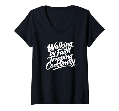 Damen Walking by Faith Tripping Constantly Lustiger christlicher Spruch T-Shirt mit V-Ausschnitt Damen Walking by Faith Tripping Constantly Lustiger christlicher Spruch T-Shirt mit V-Ausschnitt von Spiritual Humor Design for Teens