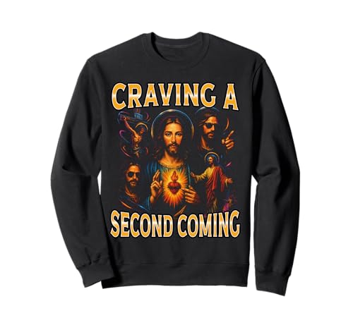 Craving A Second Coming Jesus Meme Erwachsene Humor Herren Sweatshirt Craving A Second Coming Jesus Meme Erwachsene Humor Herren Sweatshirt von Spiritual Humor Faithful Expression 90er Bootleg
