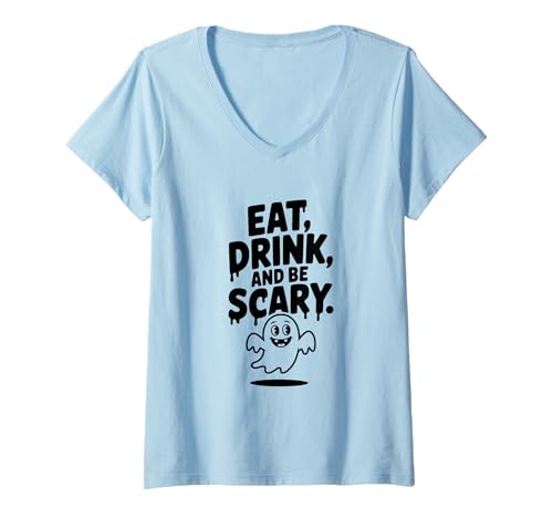 Damen Eat Drink and Be Scary Lustiger Halloween-Geist T-Shirt mit V-Ausschnitt von Spooktacular Holiday Apparel for Everyone