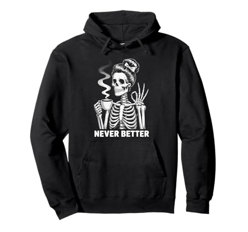Messy Bun Drinking Coffee Never Better Women Skelett Pullover Hoodie Messy Bun Drinking Coffee Never Better Women Skelett Pullover Hoodie von Spooky Coffee Skeleton Women Girls Tee Co.