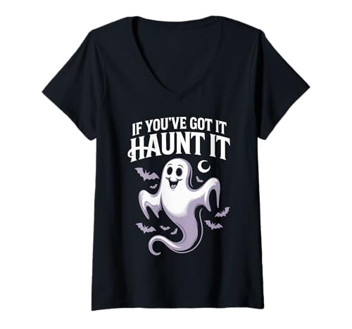 Damen If You've Got It Haunt - Lustiger Geist Halloween T-Shirt mit V-Ausschnitt von Spooky-Cute Halloween