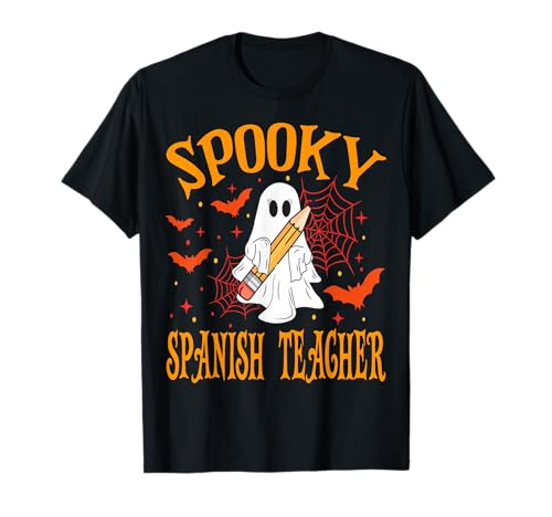Spooky Spanisch Lehrer Geist Lustig Halloween Schule Frauen T-Shirt Spooky Spanisch Lehrer Geist Lustig Halloween Schule Frauen T-Shirt von Spooky Ghost Halloween for Teachers And Students