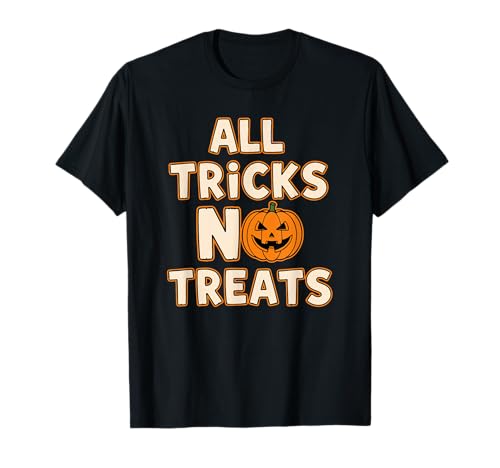 Lustiger Halloween-Spruch für Jungs All Tricks No Treats Spooky T-Shirt Lustiger Halloween-Spruch für Jungs All Tricks No Treats Spooky T-Shirt von Spooky Halloween Quotes