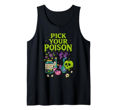 Pick Your Poison, Funny Halloween Men Women Tank Top Pick Your Poison, Funny Halloween Men Women Tank Top von Spooky Season Funny Halloween Tees