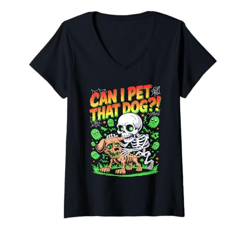 Damen Can I Pet That Dog?! Funny Skeleton Halloween Bootleg T-Shirt mit V-Ausschnitt von Spooky Skeleton Dog Bootleg Halloween Meme