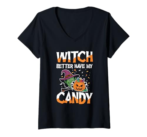 Damen Halloween Witch Better Have My Candy T-Shirt mit V-Ausschnitt Damen Halloween Witch Better Have My Candy T-Shirt mit V-Ausschnitt von Spooky Witch Pumpkin Jack O Lantern