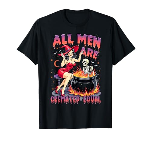 Lustige Halloween-Hexe Alle Männer sind gleich feministisch eingeäschert T-Shirt Lustige Halloween-Hexe Alle Männer sind gleich feministisch eingeäschert T-Shirt von Spooky Woman Retro Witchy Funny Costume