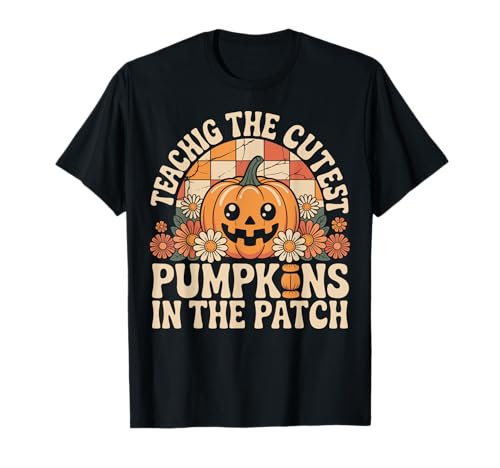 Teaching The Cutest Pumpkins in The Patch Design T-Shirt von SpookySeasonDesigns
