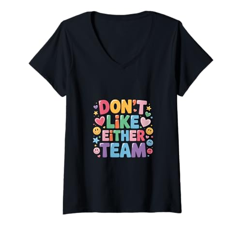Damen Don't Like Either Team Neutrale Fan Sportrivalität |- T-Shirt mit V-Ausschnitt Damen Don't Like Either Team Neutrale Fan Sportrivalität |- T-Shirt mit V-Ausschnitt von Sport neutraler Fan -Witze