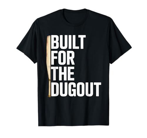 Lustiger Spruch gebaut für den Dugout Baseball Sport Damen Herren T-Shirt von Sports Humor for Dad Friends Players Player Fans