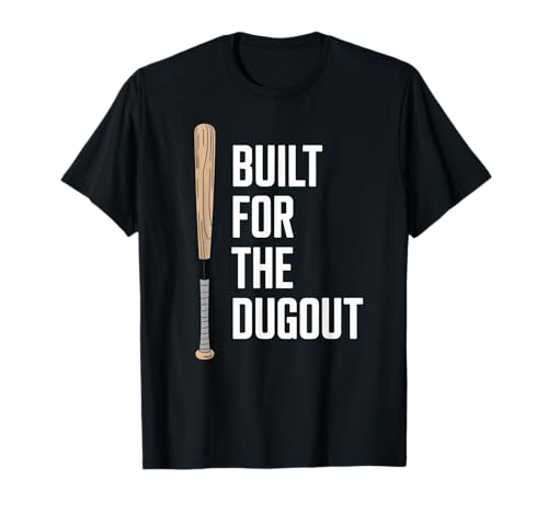 Lustiger Spruch gebaut für den Dugout Baseball Sport Damen Herren T-Shirt von Sports Humor for Dad Friends Players Player Fans