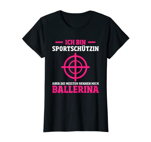 Damen Ballerina Sportschießen Schützenfest Sportschützin T-Shirt von Sportschützen Outfit & Schützenkönig Sprüche