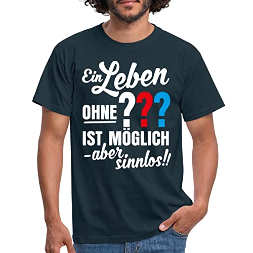 Spreadshirt Die DREI Fragezeichen Leben Ohne Ist Sinnlos Spruch Männer T-Shirt, XL, Navy von Spreadshirt