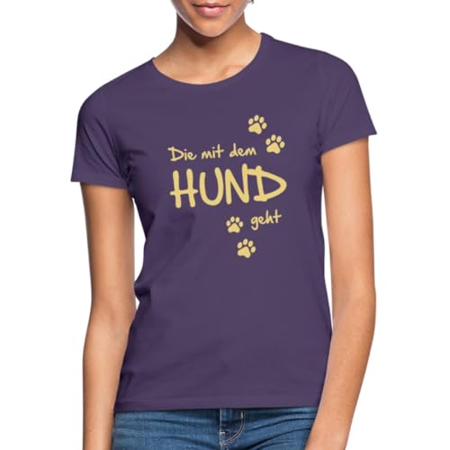 Spreadshirt Spruch Die Mit Dem Hund Geht Frauen T-Shirt, M, Dunkellila von Spreadshirt