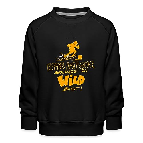 Spreadshirt Die Wilden Kerle Spruch Motto Kinder Premium Pullover, 152/164 (12-14 Jahre), Schwarz von Spreadshirt