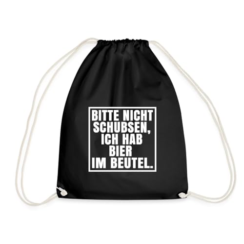 Spreadshirt Festival Bitte Nicht Schubsen, Habe Bier Im Beutel Turnbeutel, One size, Schwarz von Spreadshirt