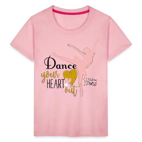 Spreadshirt Find me in Paris Dance Your Heart Out Spruch Kinder Premium T-Shirt, 134/140 (8 Jahre), Hellrosa von Spreadshirt