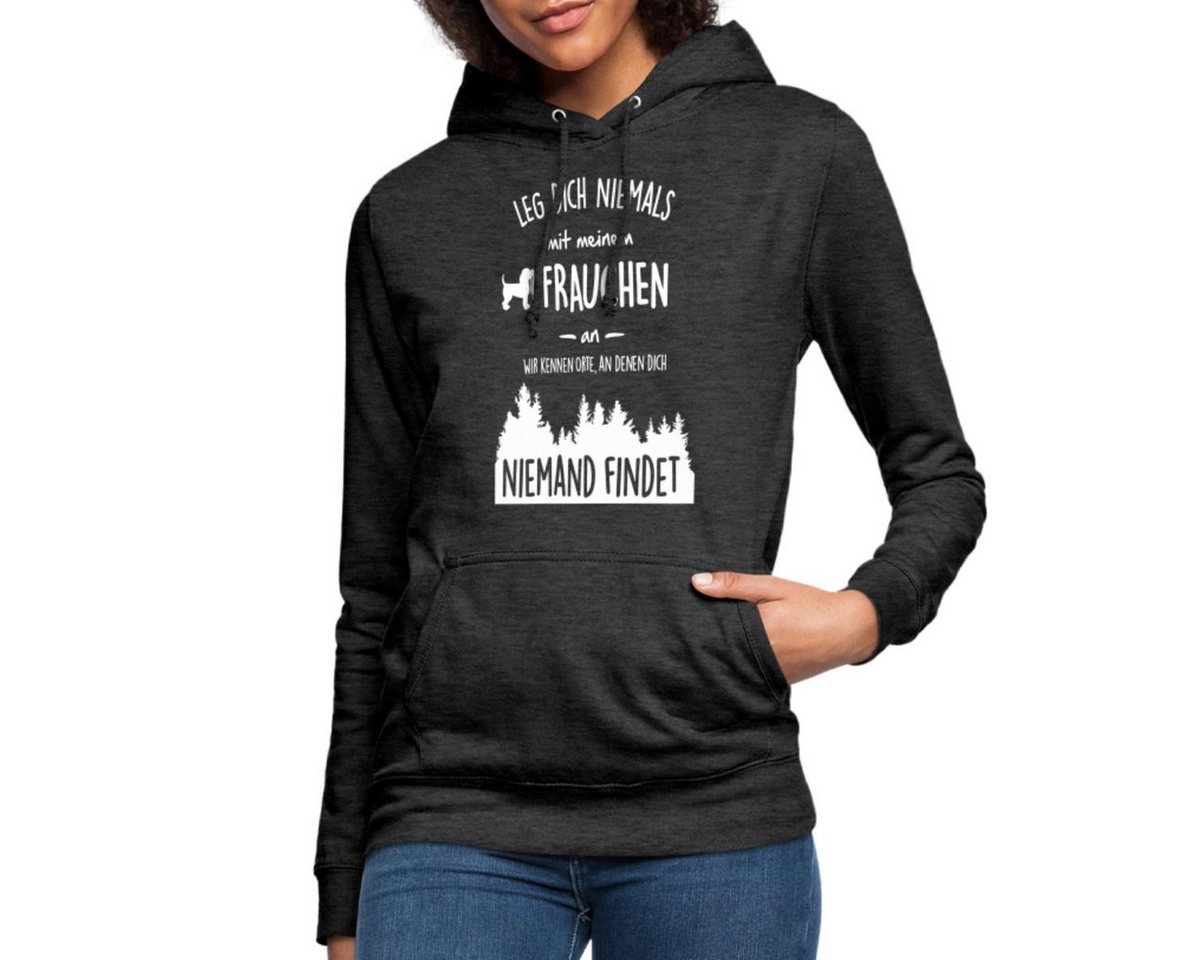 Spreadshirt Hoodie Leg Dich Nie Mit Frauchen An Hund Witzig Spruch Damen Hoodie (1-tlg) von Spreadshirt