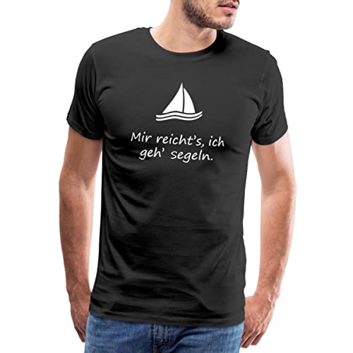 Spreadshirt Segelboot Mir Reicht's Ich GEH' Segeln Spruch Männer Premium T-Shirt, XL, Schwarz von Spreadshirt