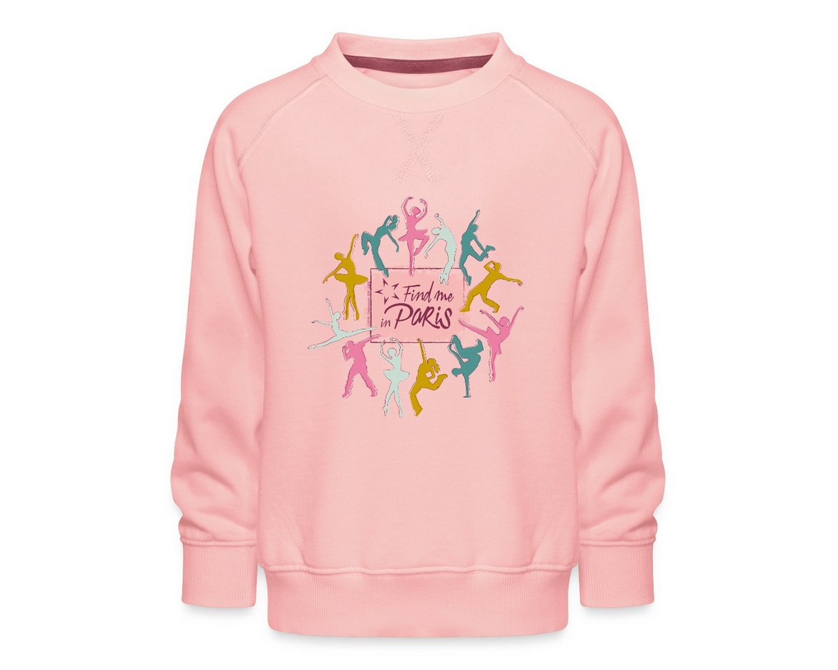 Spreadshirt Sweatshirt Find me in Paris Tänzer Kinder Premium Pullover (1-tlg) von Spreadshirt