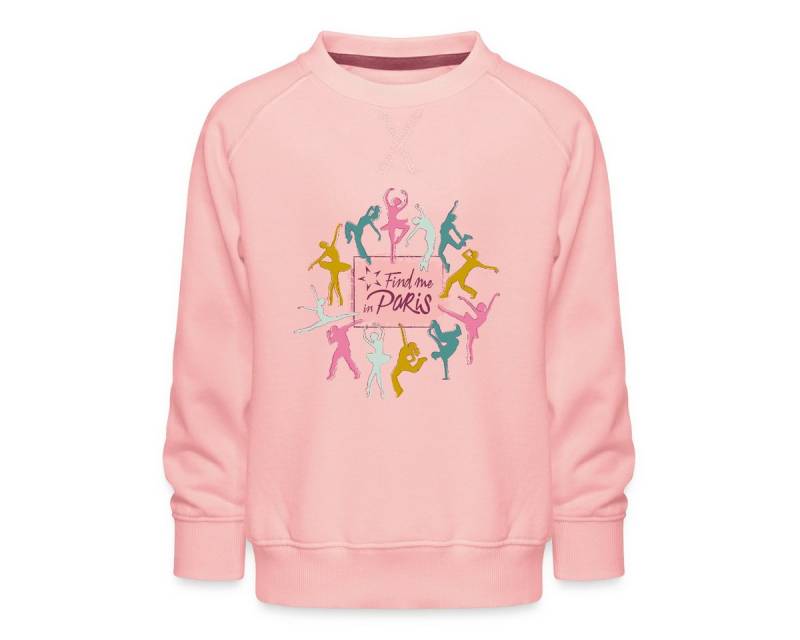 Spreadshirt Sweatshirt Find me in Paris Tänzer Kinder Premium Pullover (1-tlg) von Spreadshirt