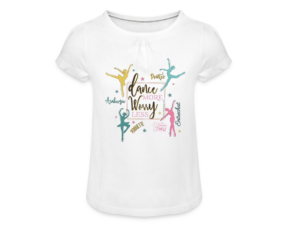 Spreadshirt T-Shirt Find me in Paris Dance more worry less Spruch Mädchen T-Shirt mit Raff (1-tlg) von Spreadshirt