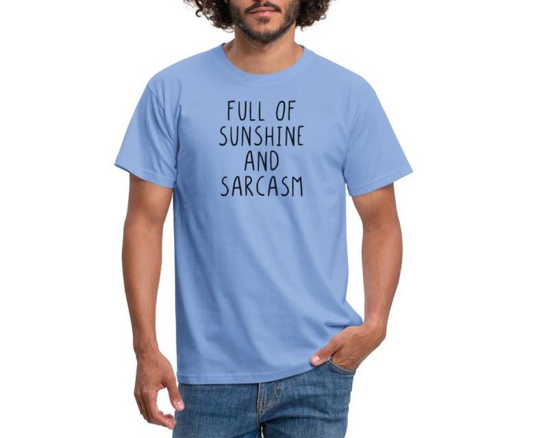 Spreadshirt T-Shirt Full Of Sunshine And Sarcasm Spruch Humor Männer T-Shirt (1-tlg) von Spreadshirt