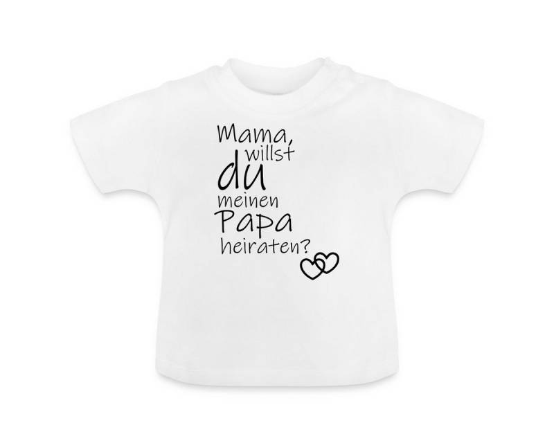 Spreadshirt T-Shirt Mama Willst Du Meinen Papa Heiraten Baby Bio-T-Shirt mit Rundhals (1-tlg) von Spreadshirt