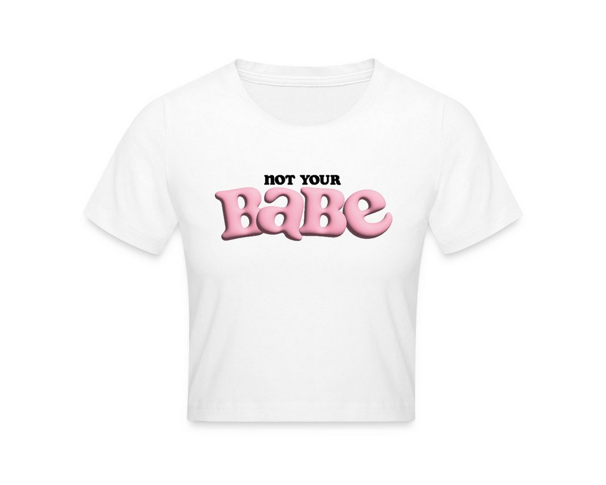 Spreadshirt T-Shirt Print Not Your Babe Y2K Statement Crop T-Shirt (1-tlg) von Spreadshirt