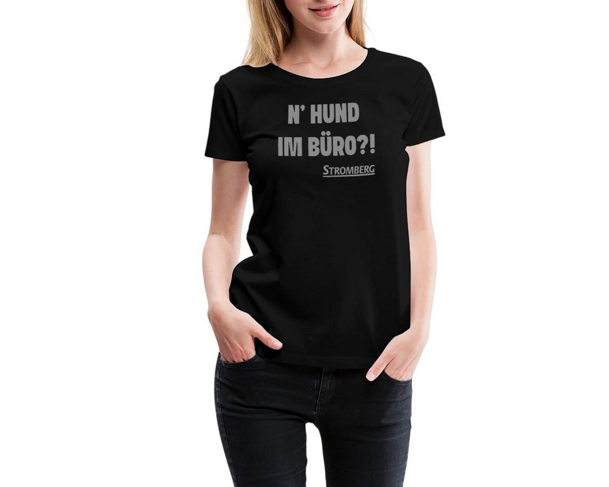 Spreadshirt T-Shirt Stromberg Mit Spruch N' Hund Im Büro?! Frauen Premium T-Shirt (1-tlg) von Spreadshirt