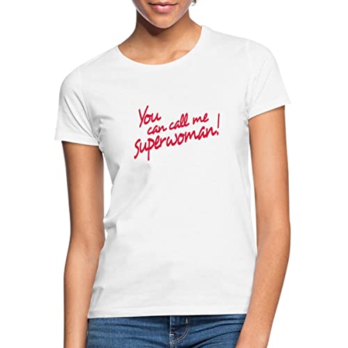 Spreadshirt You can Call Me Superwoman Geschenkidee Frauen T-Shirt, S, weiß von Spreadshirt