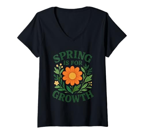 Damen Spring Is For Growth Orange Flower Nature Zitat T-Shirt mit V-Ausschnitt Damen Spring Is For Growth Orange Flower Nature Zitat T-Shirt mit V-Ausschnitt von Spring Floral Nature Positive Sayings
