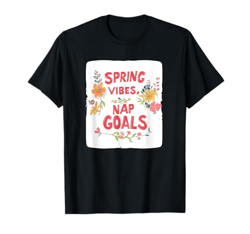 Nice Spring Vibes Nickerchen Tore für Jungen und Mädchen T-Shirt Nice Spring Vibes Nickerchen Tore für Jungen und Mädchen T-Shirt von Spring Vibes Outfit
