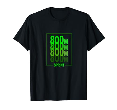 800 m Sprint Leichtathlete grün T-Shirt von Sprinter Track & Field