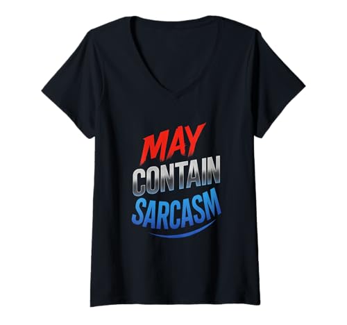 Damen May Contain Sarcasm - Humor Lustig Sarkasmus Zitat T-Shirt mit V-Ausschnitt Damen May Contain Sarcasm - Humor Lustig Sarkasmus Zitat T-Shirt mit V-Ausschnitt von Spruch Lustiger Spruch
