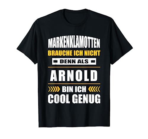 Herren Name Arnold Vorname Namensgeschenke Namenstag Fun T-Shirt Herren Name Arnold Vorname Namensgeschenke Namenstag Fun T-Shirt von Spruch mit Namen Personalisierter Name Vorname
