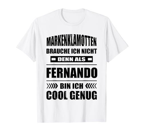 Herren Name Fernando Vorname Namensgeschenke Namenstag Fun T-Shirt von Spruch mit Namen Personalisierter Name Vorname