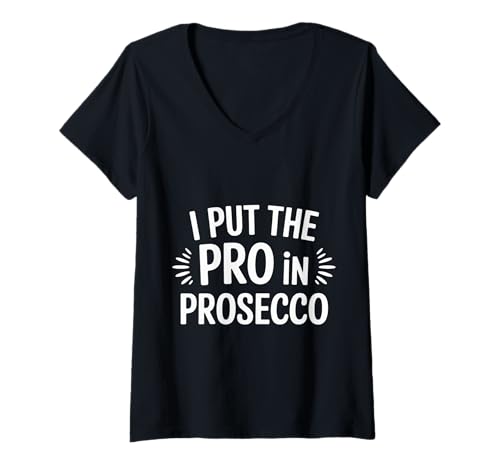 Damen I Put The Pro In Prosecco Sprudelbrunch Trinken |- T-Shirt mit V-Ausschnitt Damen I Put The Pro In Prosecco Sprudelbrunch Trinken |- T-Shirt mit V-Ausschnitt von Sprudelnder Wortspiel trinken