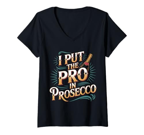 Damen I Put The Pro In Prosecco Sprudelbrunch Trinken - T-Shirt mit V-Ausschnitt Damen I Put The Pro In Prosecco Sprudelbrunch Trinken - T-Shirt mit V-Ausschnitt von Sprudelnder Wortspiel trinken