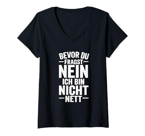 Damen Bevor du fragst – Nein, ich Bin Nicht nett T-Shirt mit V-Ausschnitt Damen Bevor du fragst – Nein, ich Bin Nicht nett T-Shirt mit V-Ausschnitt von Sprüche 7