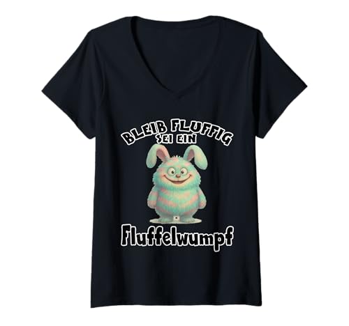 Damen Bleib Fluffig sei EIN Fluffelwumpf T-Shirt mit V-Ausschnitt Damen Bleib Fluffig sei EIN Fluffelwumpf T-Shirt mit V-Ausschnitt von Sprüche 7