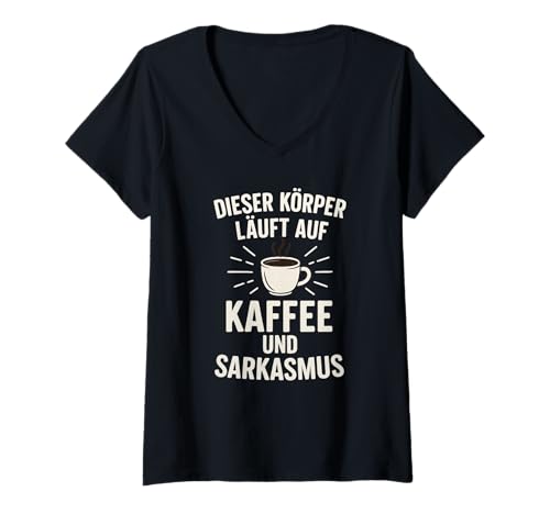 Damen Dieser Körper läuft auf Kaffee und Sarkasmus T-Shirt mit V-Ausschnitt Damen Dieser Körper läuft auf Kaffee und Sarkasmus T-Shirt mit V-Ausschnitt von Sprüche 7