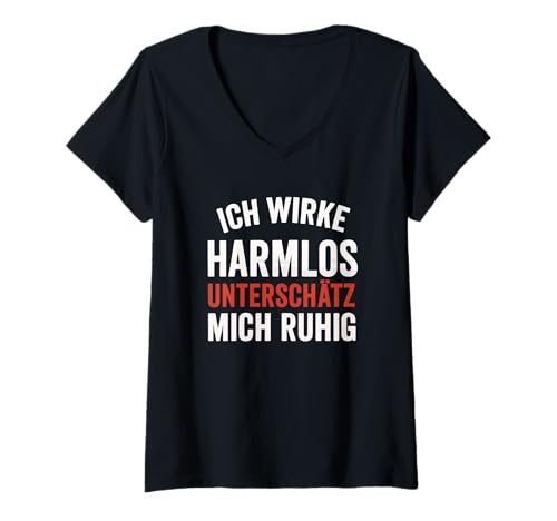 Damen Ich wirke harmlos. Unterschätz Mich ruhig T-Shirt mit V-Ausschnitt Damen Ich wirke harmlos. Unterschätz Mich ruhig T-Shirt mit V-Ausschnitt von Sprüche 7