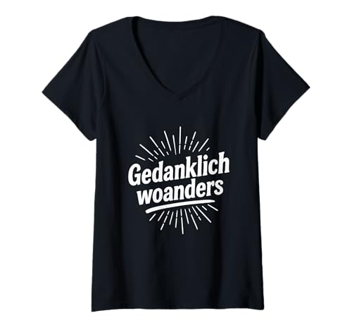 Damen Lustiger Spruch - Gedanklich woanders T-Shirt mit V-Ausschnitt Damen Lustiger Spruch - Gedanklich woanders T-Shirt mit V-Ausschnitt von Sprüche 7