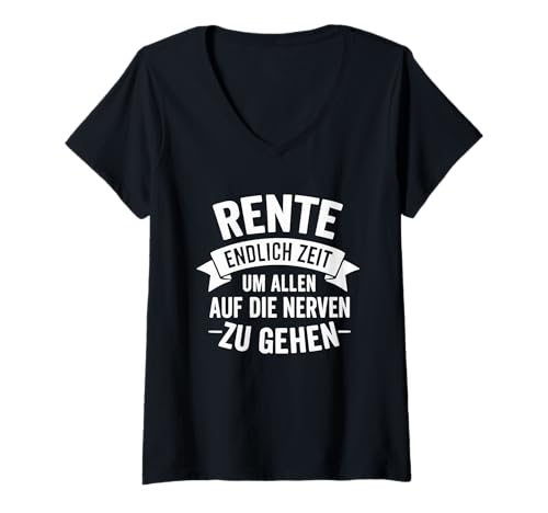 Damen Rente: Endlich Zeit, um Allen auf die Nerven zu gehen T-Shirt mit V-Ausschnitt Damen Rente: Endlich Zeit, um Allen auf die Nerven zu gehen T-Shirt mit V-Ausschnitt von Sprüche 7