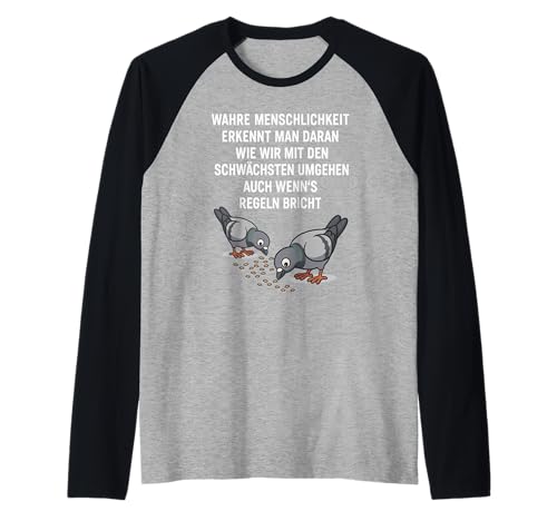 Wahre Menschlichkeit erkennt man daran, wie wir mit den Raglan von Sprüche 7