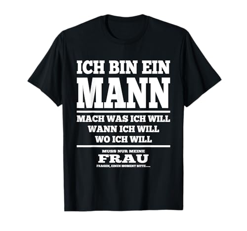 Fun Sprüche - Funny Mann Spruch Witzig Lustig Herren T-Shirt von Sprüche Ironisch Sarkastisch Witzig Geschenkidee